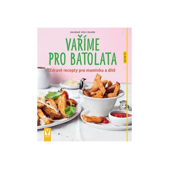 Kniha Vaříme pro batolata, Dagmar von Cramm