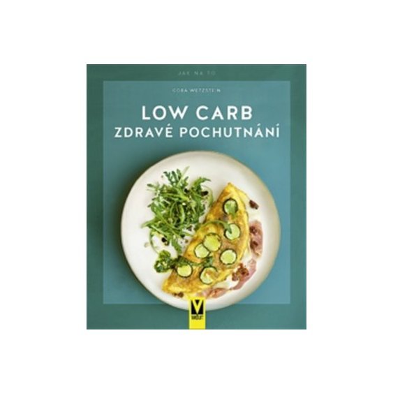 Kniha Low Carb, Cora Wetzstein