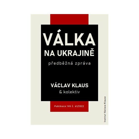 Kniha Válka na Ukrajině: předběžná zpráva, Václav Klaus