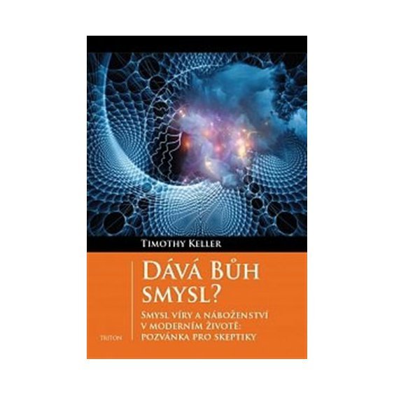 Kniha Dává Bůh smysl?, Timothy Keller