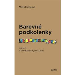 Kniha Barevné podkolenky, Michal Novotný