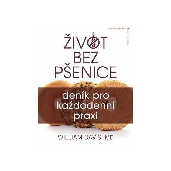 Kniha Život bez pšenice: deník pro každodenní praxi, William R. Davis
