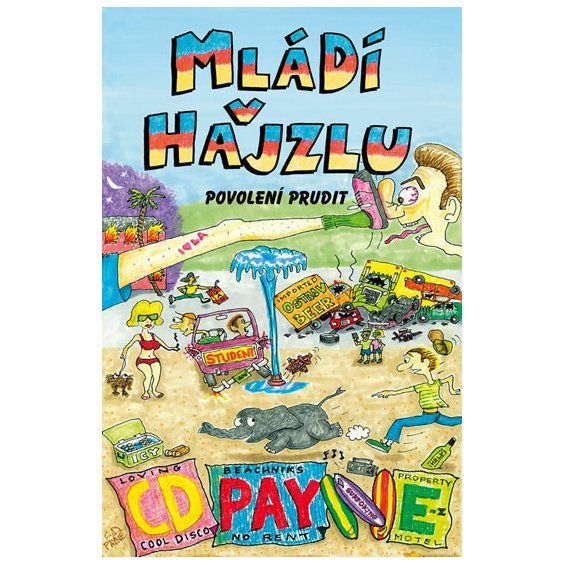 Kniha Mládí v hajzlu 9 - Povolení prudit, C. D. Payne