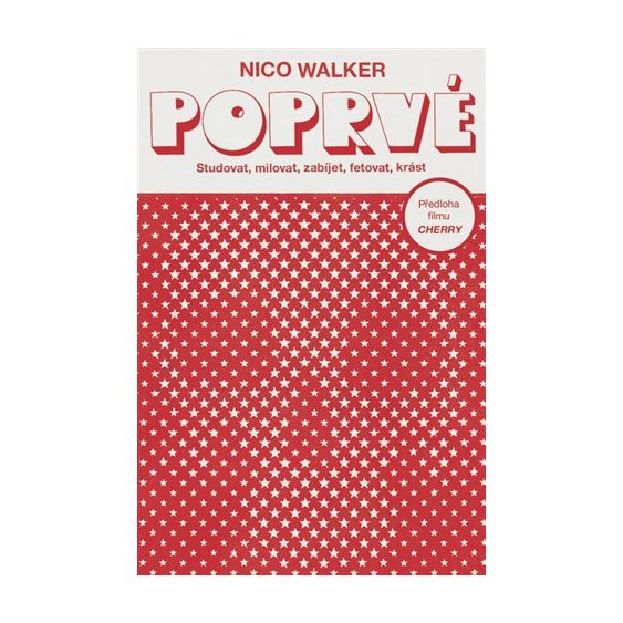 Kniha Poprvé, Nico Walker