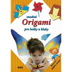 Snadná Origami pro holky a kluky, Diksha Chetna