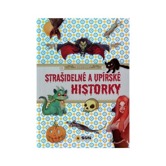 Kniha Strašidelné a upírské historky