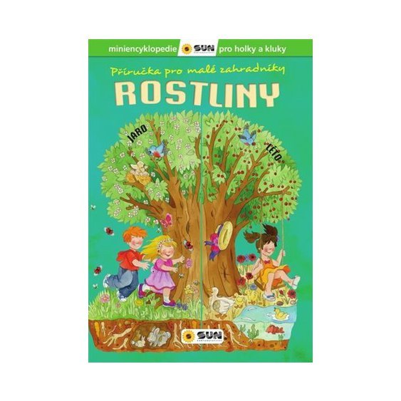 Kniha Příručka pro malé zahradníky Rostliny ( miniencyklopedie pro holky a k