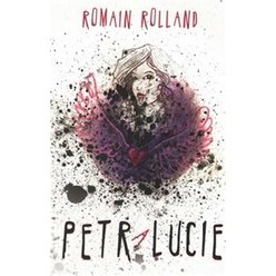 Kniha Petr a Lucie, Romain Rolland