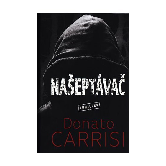Kniha Našeptávač, Donato Carrisi