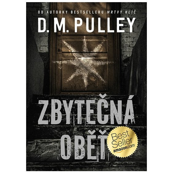 Kniha Zbytečná oběť, D. M. Pulley