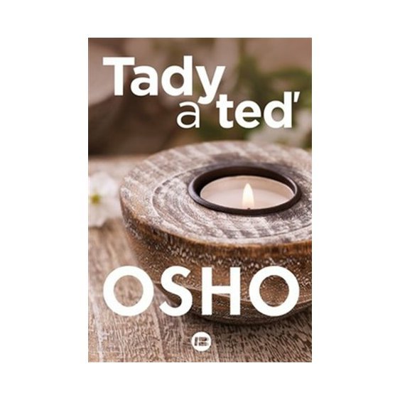 Tady a teď, Osho