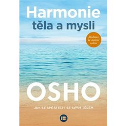 Harmonie těla a mysli, Osho