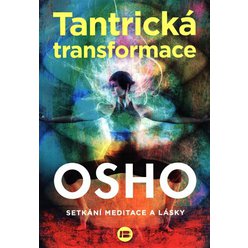 Tantrická transformace, Osho