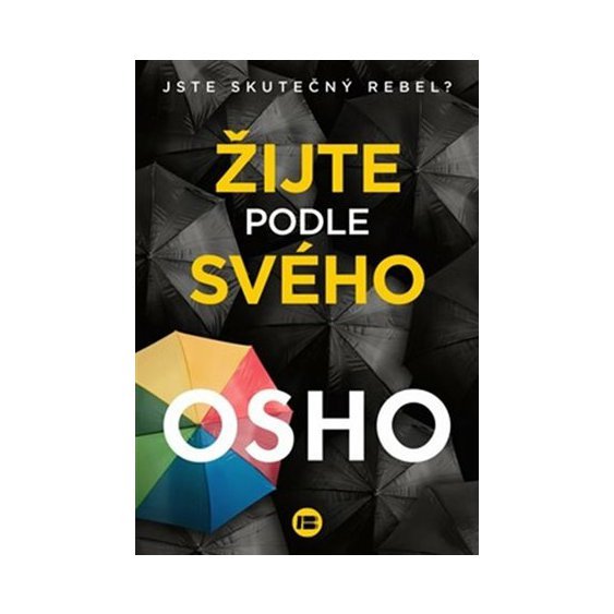 Žijte podle svého, Osho