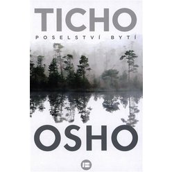 Ticho: Poselství bytí, Osho