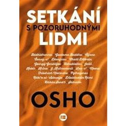 Setkání s pozoruhodnými lidmi, Osho