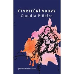 Čtvrteční vdovy, Claudia Pineirová