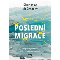 Kniha Poslední migrace, Charlotte McConaghy