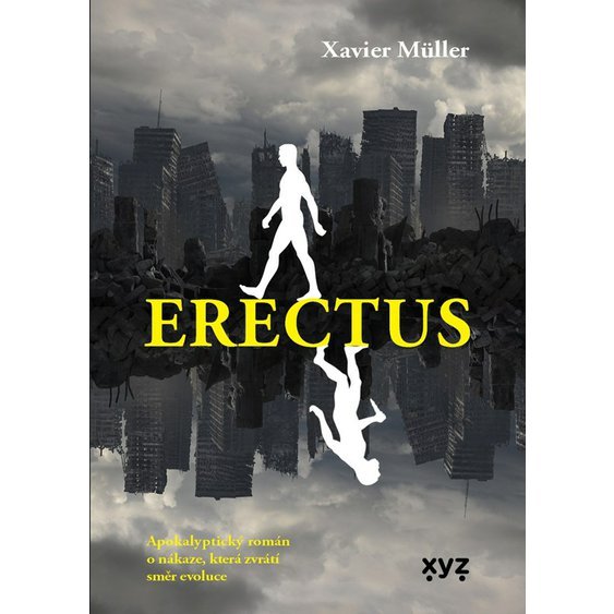 Kniha Erectus, Xavier Müller
