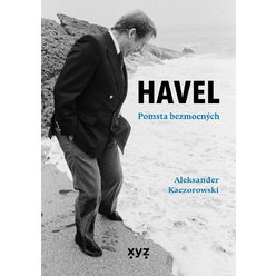 Havel: Pomsta bezmocných, Aleksander Kaczorowski