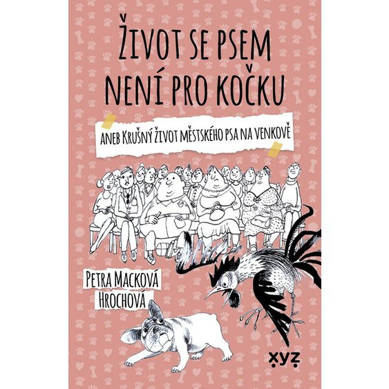 Kniha Psí Tinder 2 - Život se psem není pro kočku, Petra Macková Hrochová