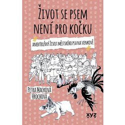 Psí Tinder 2 - Život se psem není pro kočku, Petra Macková Hrochová