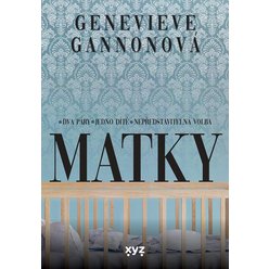 Kniha Matky, Genevieve Gannon