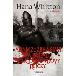 Kniha Adam ze Zbraslavi a případ královny vdovy Rejčky, Hana Whitton