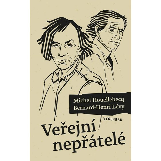 Kniha Veřejní nepřátelé, Michel Houellebecq Bernard-Henri Lévy