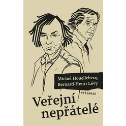 Kniha Veřejní nepřátelé, Michel Houellebecq Bernard-Henri Lévy