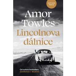 Kniha Lincolnova dálnice, Amor Towles