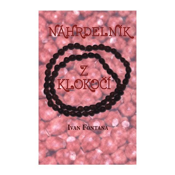 Kniha Náhrdelník z klokočí, Ivan Fontana