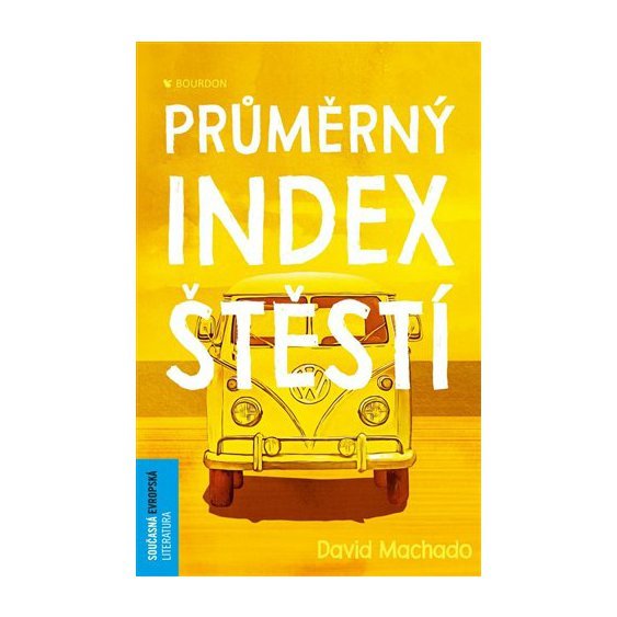 Kniha Průměrný index štěstí, David Machado