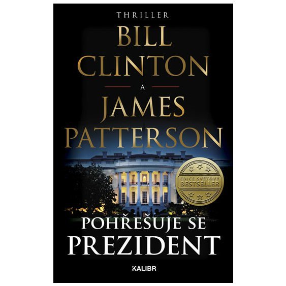 Kniha Pohřešuje se prezident, Clinton Bill, Patterson James