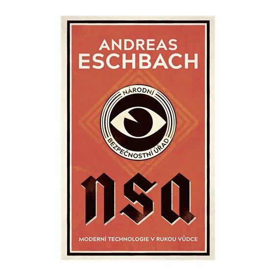Kniha NSA: Národní bezpečnostní úřad, Andreas Eschbach