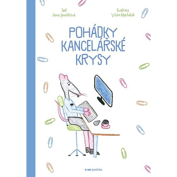 Kniha Pohádky kancelářské krysy, Irena Janečková