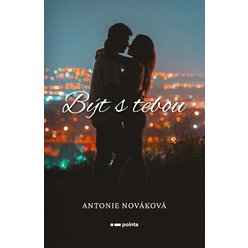 Kniha Být s tebou, Antonie Nováková