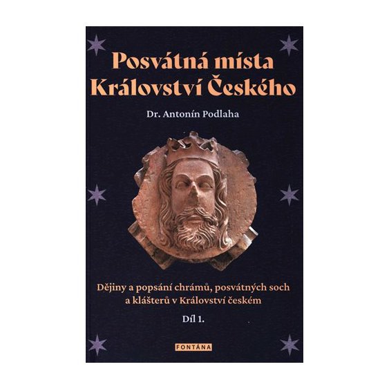 Posvátná místa Království Českého 1.díl, František Ekert