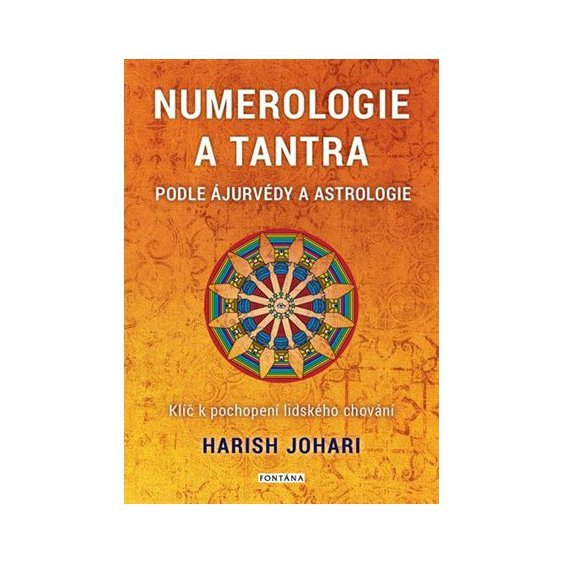 Numerologie a tantra podle ájurvédy a astrologie, Harish Johari