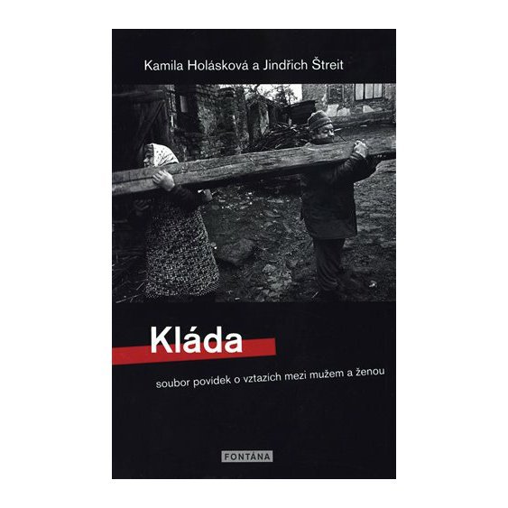 Kniha Kláda - Soubor povídek Kamily Holáskové o vztazích mezi mužem a ženou,