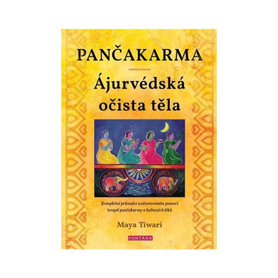 Kniha Pančakarma - Ájurvédská očista těla, Maya Tiwari