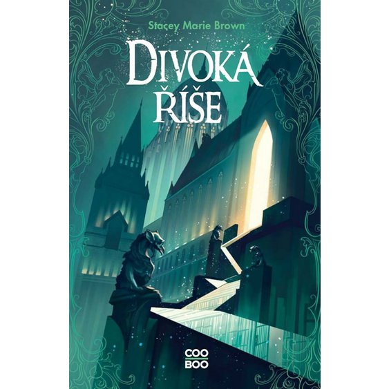 Kniha Divoká říše, Stacey Marie Brown