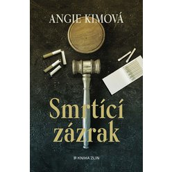Kniha Smrtící zázrak, Angie Kimová