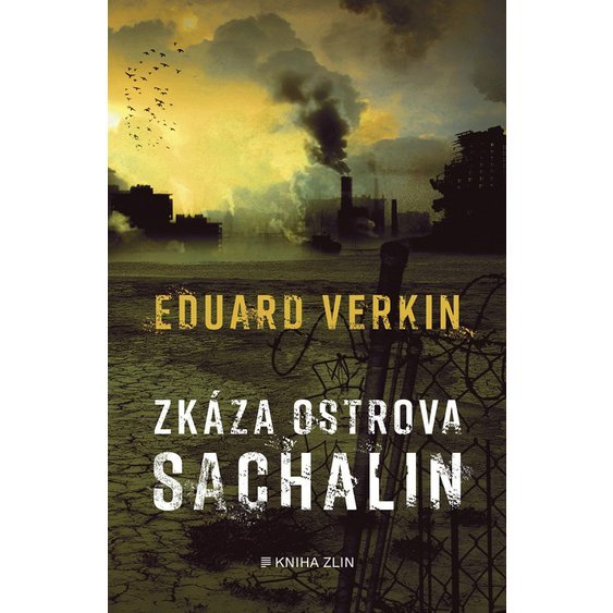 Kniha Zkáza ostrova Sachalin , Eduard Verkin