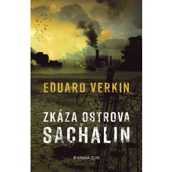Kniha Zkáza ostrova Sachalin , Eduard Verkin