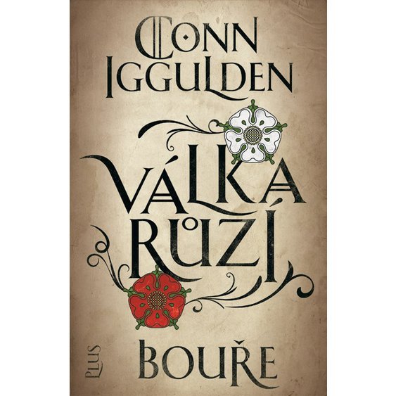 Kniha Válka růží 1 - Bouře, Conn Iggulden