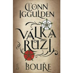 Kniha Válka růží 1 - Bouře, Conn Iggulden