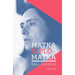 Kniha Matka diplomatka - Vzpomínky na Finsko, Egypt, Malajsii a Chicago, Dan