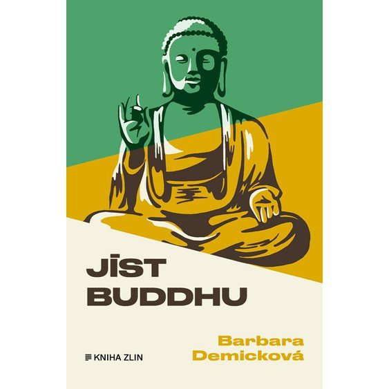 Kniha Jíst Buddhu, Barbara Demicková