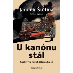 Kniha U kanónu stál, Jaromír Štětina Pavlína Hájková